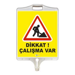 DİKKAT ÇALIŞMA VAR TABELASI ÇİFT TARAFLI 9305 DİKKAT ÇALIŞMA VAR TABELASI ÇİFT TARAFLI 9305