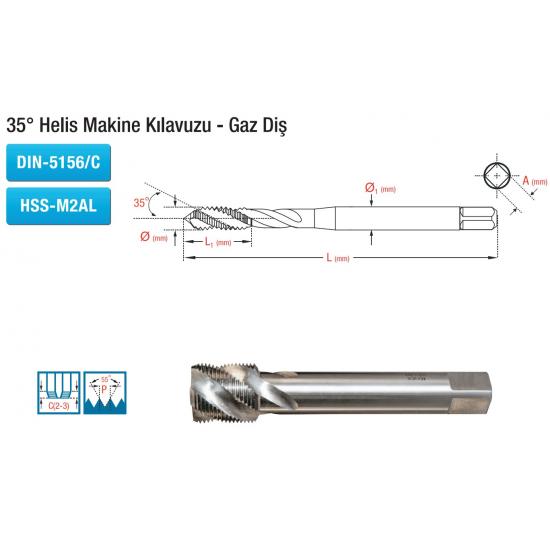 35° Helis Makine Kılavuzu - Gaz Diş DIN-5156/C HSS-M2AL 35° Helis Makine Kılavuzu - Gaz Diş DIN-5156/C HSS-M2AL