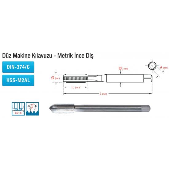 DÜZ MAKİNE KILAVUZU - METRİK İNCE DİŞ DIN-374/C DÜZ MAKİNE KILAVUZU - METRİK İNCE DİŞ DIN-374/C